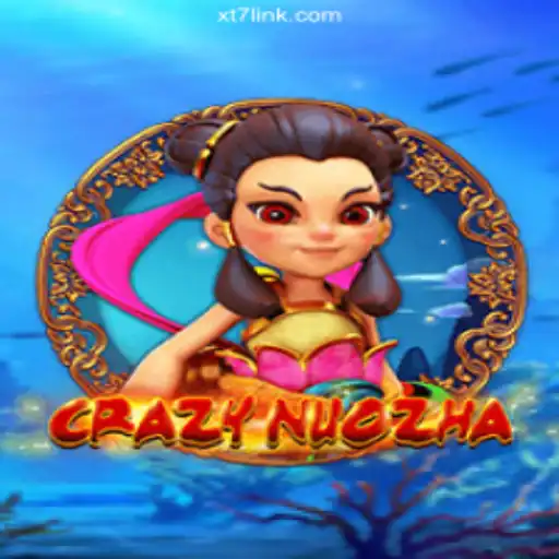 Discover the Thrills of CrazyNuoZha on the XT7.COM Platform